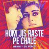 Lata Mangeshkar - Hum Jis Raste Pe Chale (Remix)