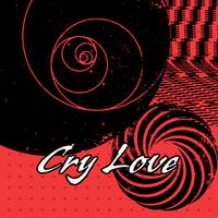 Cry Love (feat. Remo Williamz)