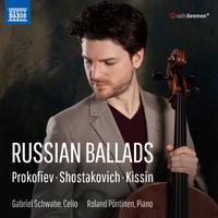 Cello Sonatas - PROKOFIEV, S. / SHOSTAKOVICH, D. / KISSIN, E. (Russian Ballads) (G. Schwabe, R. Pöntinen)