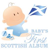 Babies First Scottish Album