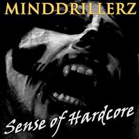 Minddrillerz (Sense of Hardcore)