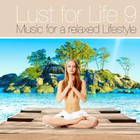 Lust for Life, Vol.9 (Deluxe Lounge Chill Out and Downbeat Music)