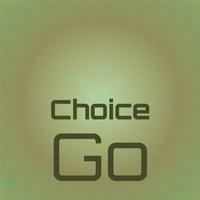 Choice Go