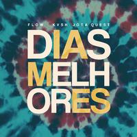 Dias Melhores (Remix)