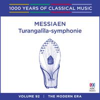 Messiaen: Turangalîla-Symphonie (1000 Years Of Classical Music, Vol. 92)