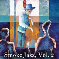 Smoke Jazz, Vol. 2