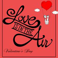 Love Is In The Air - Valentine's Day