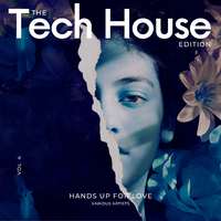 Hands Up for Love, Vol. 4 (The Tech House Edition)