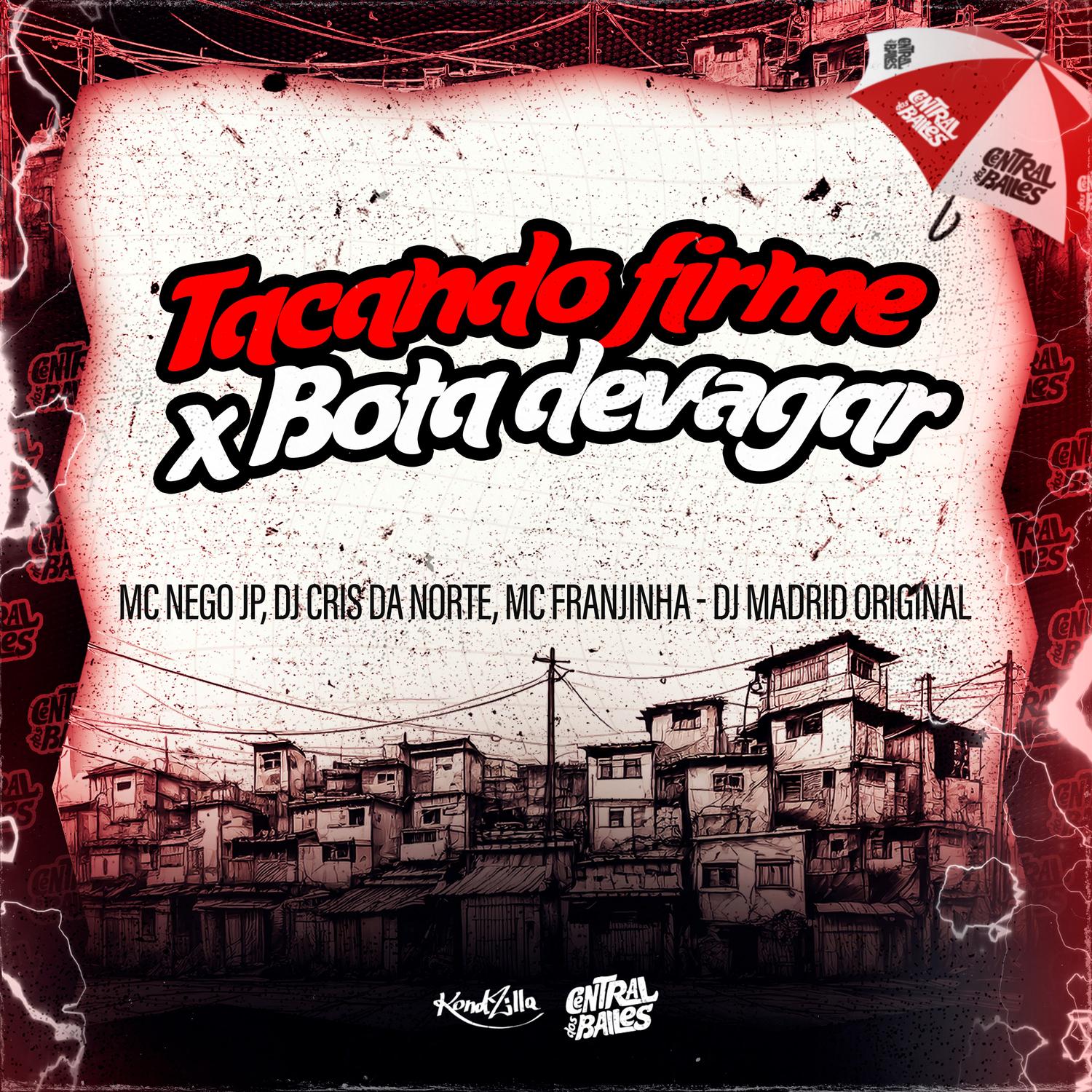 TACANDO FIRME x BOTA DEVAGAR