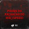 MC Madan - Phonk do Palhação do Mal (Speed)