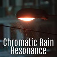 Chromatic Rain Resonance