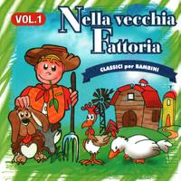 Nella Vecchia Fattoria: Classici Per Bambini, Vol. 1