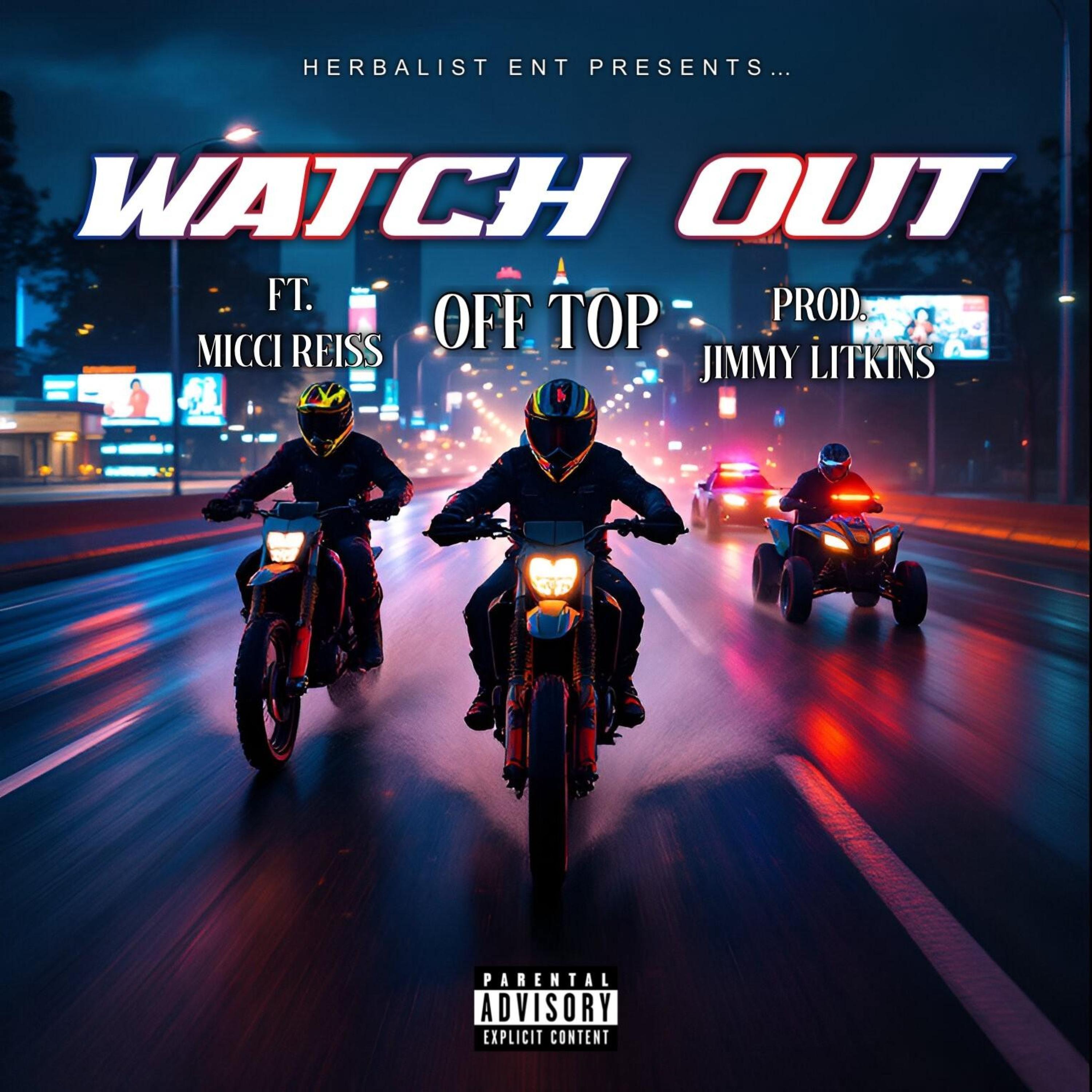 Watch Out (feat. Micci Reiss)