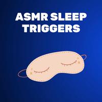 ASMR Sleep Triggers