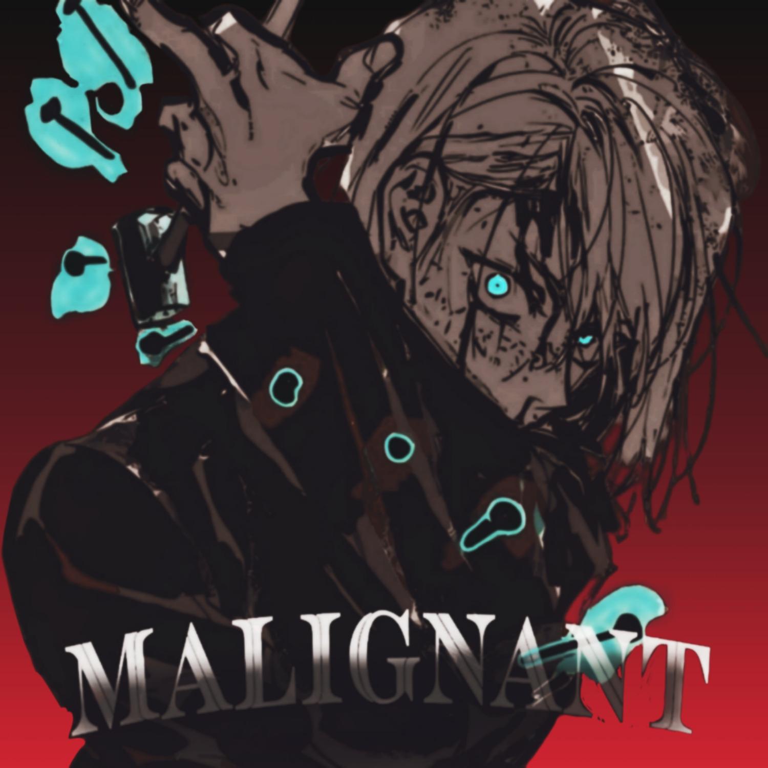 Malignant
