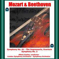 Albert Coates - Mozart & Beethoven: Symphony No 41 - The Impressario, Overture - Symphony No. 3