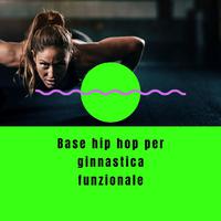 Base musica elettronica per ginnastica funzionale: Playlist hip hop per allenarsi a casa e outdoor