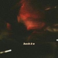 back 2 u (feat. MaddMatt)