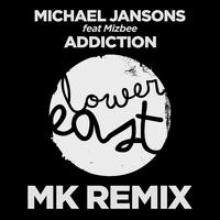 Addiction (MK's Half Dub Remix)