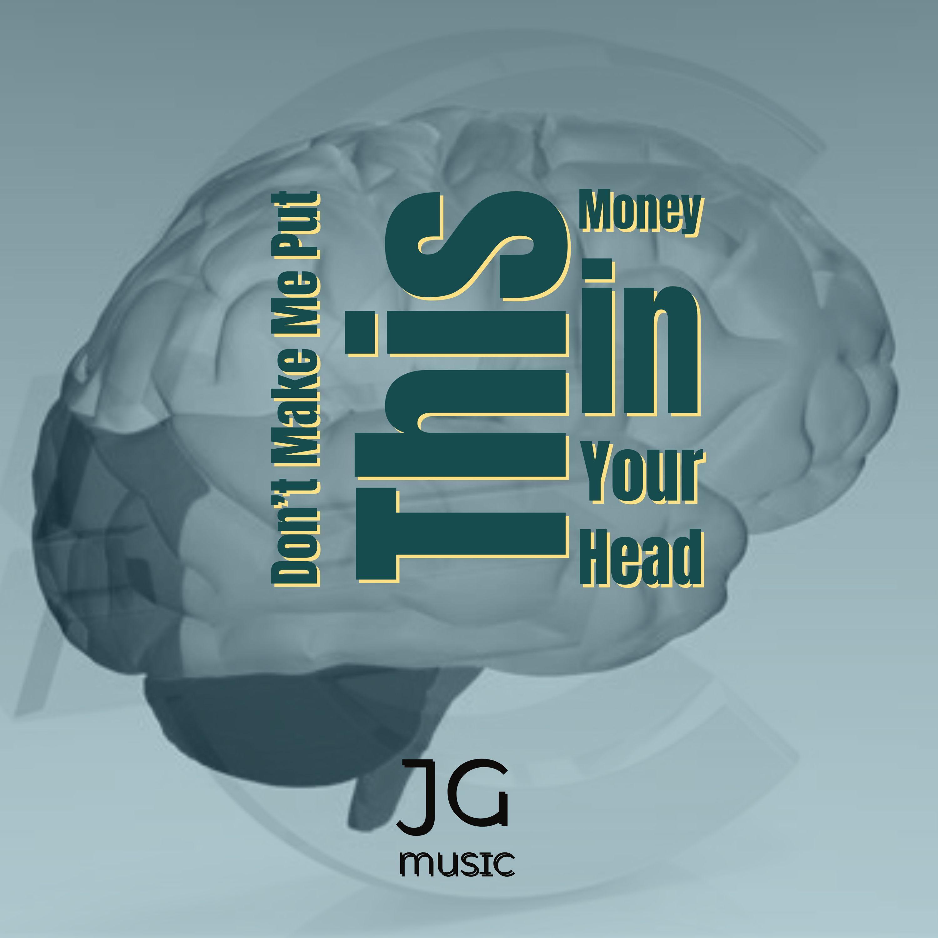 Don’t Make Me Put This Money in Your Head