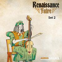 Renaissance Faire, Set 2