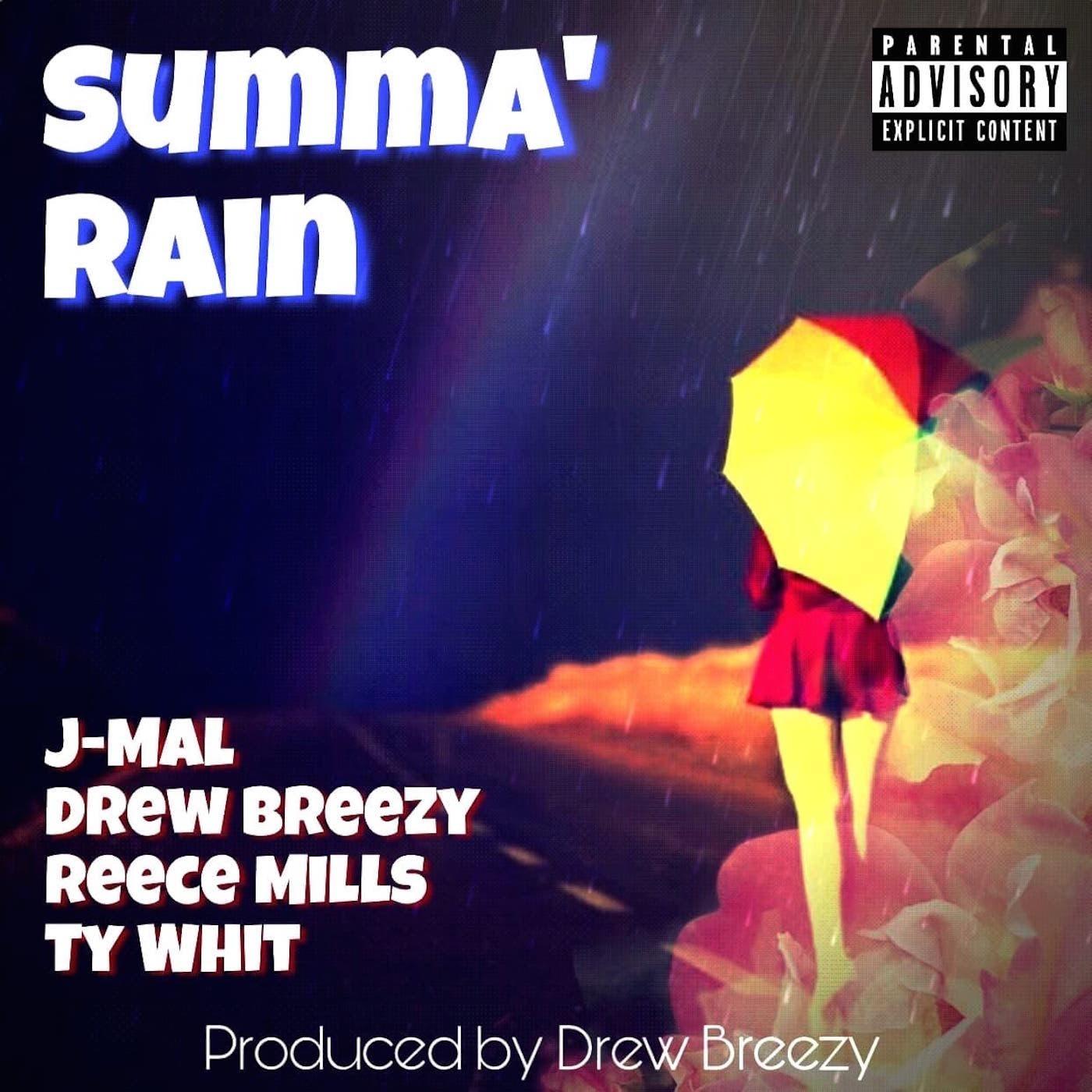 Summa' Rain (feat. J-Mal, Reece Mills & Ty Whit)