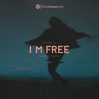 I'm Free (Debris Remix)