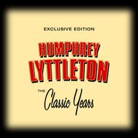 Classic Years of Humphrey Lyttleton