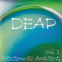 Deap - Electronic Ambient Vol. 1