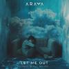 Araya - Let Me Out