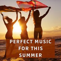 Perfect Music for This Summer