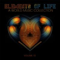 Elements of Life: A World Music Collection, Vol. 13