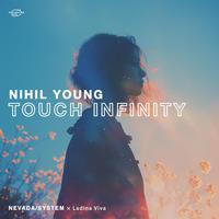 Touch Infinity (feat. Ladina Viva) [Nihil Young Remix Radio Edit]