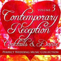 Perfect Wedding Music Collection: Contemporary Reception - Cocktails and Dance, Vol. 3