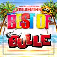 Best of Bulle - Party Schlager Hits 2018 vom Bulgarien Strand