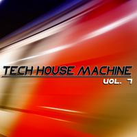 Tech-House Machine, Vol. 7