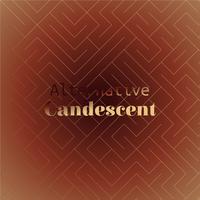 Alternative Candescent