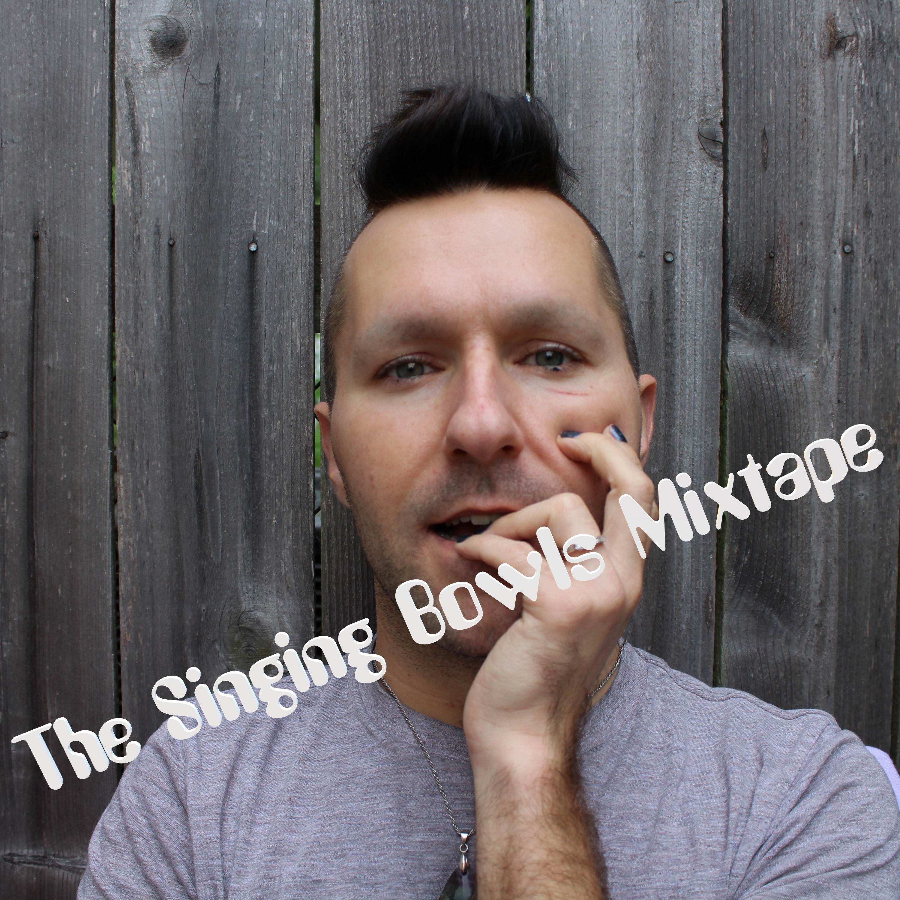 The Singing Bowls (Train to Dreamland Mix)