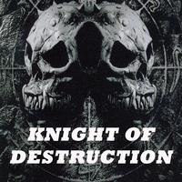 Knight of Destruction (The #1 & Greatest Hardcore Compilation)