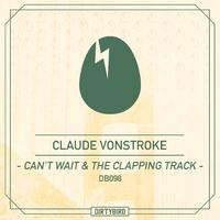 Can't Wait / The Clapping Track