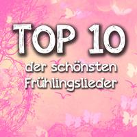 Top 10 der schönsten Frühlingslieder