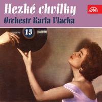 Hezké Chvilky Orchestr Karla Vlacha 15