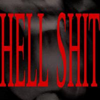 Hell Shit