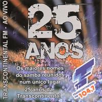 25 Anos - Transcontinental Fm (Ao Vivo)