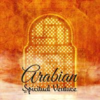 Arabian Spiritual Venture: Soothing Sounds of Arabia