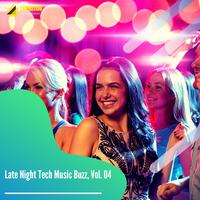 Late Night Tech Music Buzz, Vol. 04