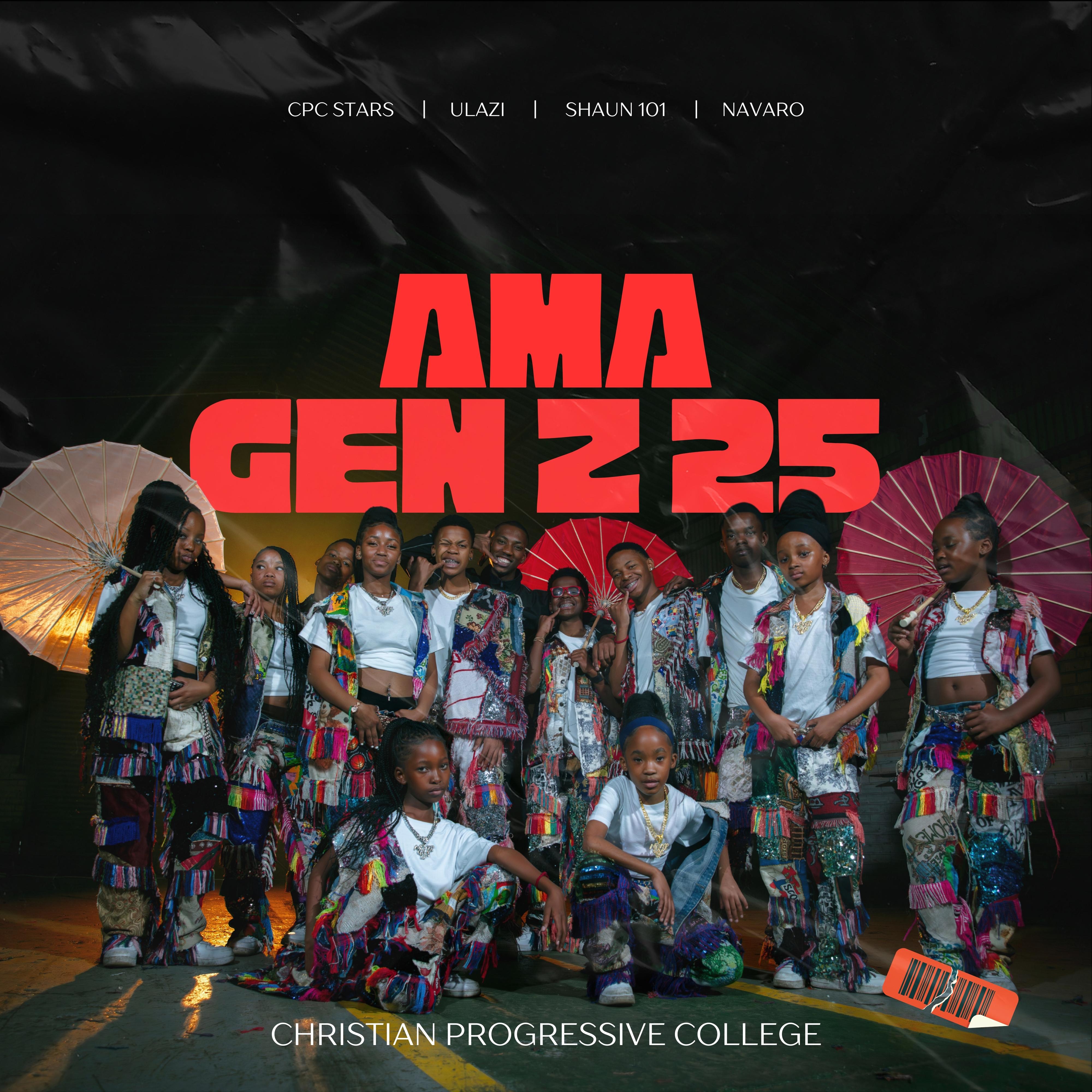 Ama Gen Z 25 (feat. CPC Stars)