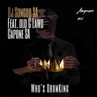 Who's DrumKing (feat. Dld & Lawd Capone SA)