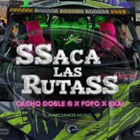 SSACA LAS RUTASS (feat. FOFO MM & Exai)