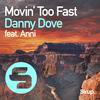 Danny Dove - Movin' Too Fast